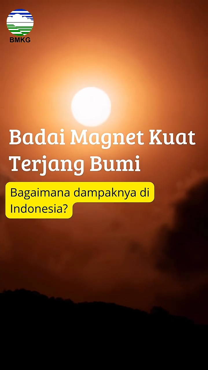 Indonesia Arus Komunikasi Terdampak Badai Magnet Kuat Terjang Bumi